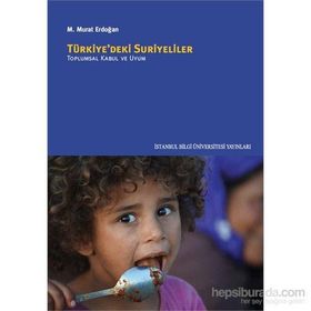 Türkiye’deki Suriyeliler - Murat Erdogan