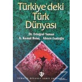 Türkiyedeki Türk Dünyası - Ertuğrul Yaman