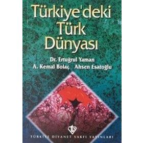 Türkiyedeki Türk Dünyası - Ertuğrul Yaman