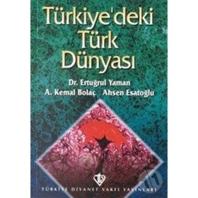 Türkiyedeki Türk Dünyası - Ertuğrul Yaman