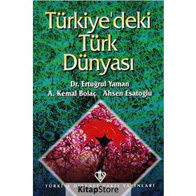 Türkiyedeki Türk Dünyası - Ertuğrul Yaman