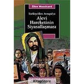 TÜRKİYE'DEN AVRUPA'YA ALEVI HAREKETININ SİYASALLAŞMASI - ÉLISE MASSICARD