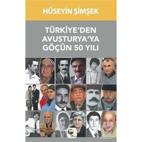Türkiye’den Avusturya’ya Göçün 50 Yılı - Hüseyin Şimşek
