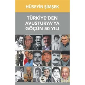 Türkiye’den Avusturya’ya Göçün 50 Yılı - Hüseyin Şimşek