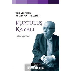 Türkiye’den Aydın Portreleri 1 - Kurtuluş Kayalı - Aytaç Yıldız