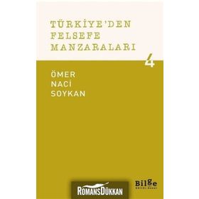 Türkiye'den Felsefe Manzaraları 4 - Ömer Naci Soykan