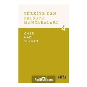 Türkiye'den Felsefe Manzaraları 4 - Ömer Naci Soykan
