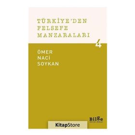 Türkiye'den Felsefe Manzaraları 4 - Ömer Naci Soykan