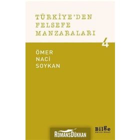 Türkiye'den Felsefe Manzaraları 4 - Ömer Naci Soykan