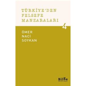 Türkiye'den Felsefe Manzaraları 4 - Ömer Naci Soykan