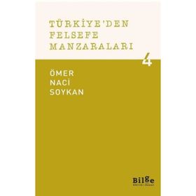 Türkiye'den Felsefe Manzaraları 4 - Ömer Naci Soykan