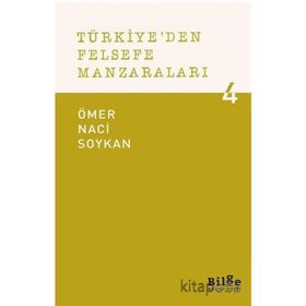 Türkiye'den Felsefe Manzaraları 4 - Ömer Naci Soykan