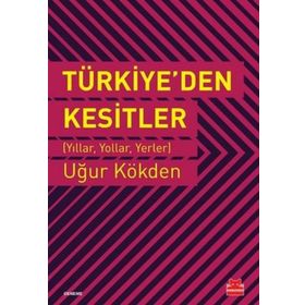 Türkiye'den Kesitler - Uğur Kökden