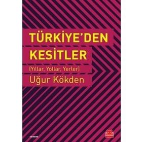 Türkiye'den Kesitler - Uğur Kökden