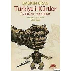 TÜRKİYELİ KÜRTLER ÜZERİNE YAZILAN YAZILAR - ÜLKÜ ÖZEN
