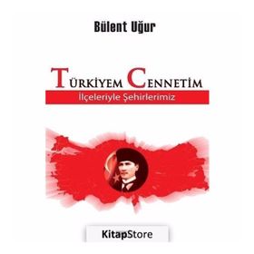 Türkiyem Cennetim - Bülent Uğur