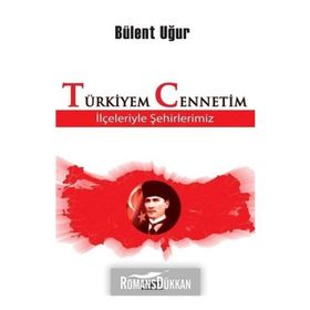 Türkiyem Cennetim - Bülent Uğur