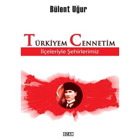 Türkiyem Cennetim - Bülent Uğur