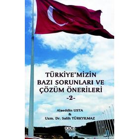Türkiye'mizin Bazı Sorunları Ve Çözüm Önerileri 2 - Alaeddin Usta