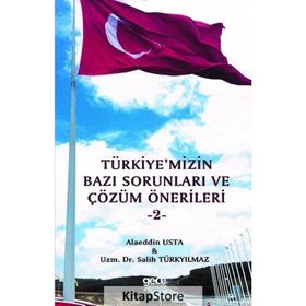 Türkiye'mizin Bazı Sorunları Ve Çözüm Önerileri 2 - Alaeddin Usta