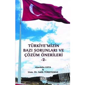 Türkiye'mizin Bazı Sorunları Ve Çözüm Önerileri 2 - Alaeddin Usta