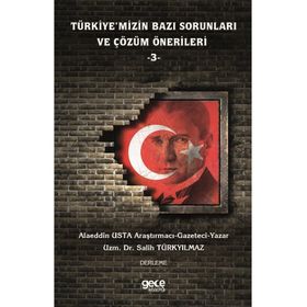 Türkiye'mizin Bazı Sorunları ve Çözüm Önerileri 3 - Alaeddin Usta