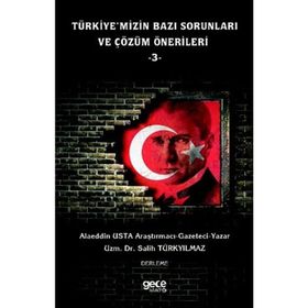 Türkiye'mizin Bazı Sorunları ve Çözüm Önerileri 3 - Alaeddin Usta