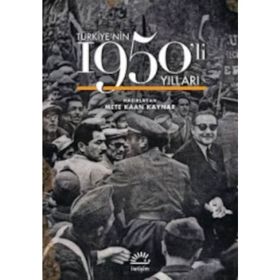 Türkiyenin 1950li Yılları - Ciltli - Mete Kaan Kaynar