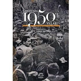 Türkiyenin 1950li Yılları - Ciltli - Mete Kaan Kaynar