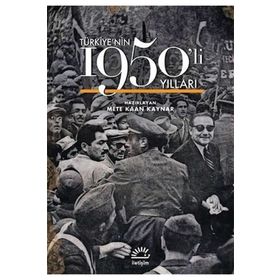 Türkiyenin 1950li Yılları - Ciltli - Mete Kaan Kaynar