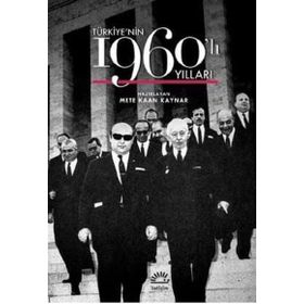 Türkiye’nin 1960’lı Yılları - Mete Kaynar