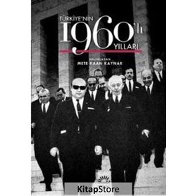 Türkiye’nin 1960’lı Yılları - Mete Kaynar