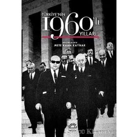 Türkiye’nin 1960’lı Yılları - Mete Kaynar