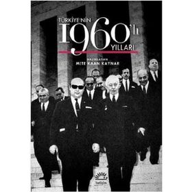 Türkiye’nin 1960’lı Yılları - Mete Kaynar