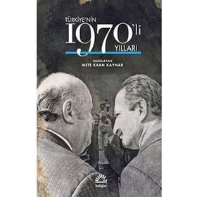 Türkiye'nin 1970'li Yılları - Ciltli - Mete Kaan Kaynar