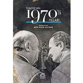 Türkiye'nin 1970'li Yılları - Ciltli - Mete Kaan Kaynar