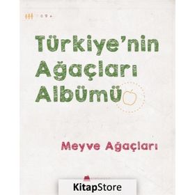Türkiye'nin Ağaçları Albümü Meyve Ağaçları - Işıl Erverdi