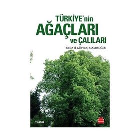 Türkiye’nin Ağaçları ve Çalıları - Necati Güvenç Mamıkoğlu