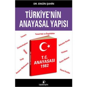 Türkiyenin Anayasal Yapısı - Engin Şahin