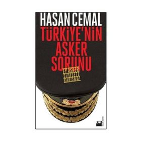 Türkiye’nin Asker Sorunu - Hasan Cemal
