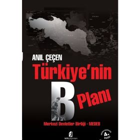 Türkiye’nin B Planı - Anıl Çeçen