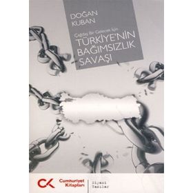 TÜRKİYE'NİN BAĞIMSIZLIK SAVAŞI - DOĞAN KUBAN