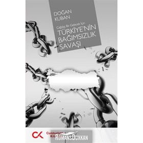 TÜRKİYE'NİN BAĞIMSIZLIK SAVAŞI - DOĞAN KUBAN
