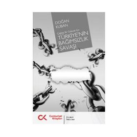 TÜRKİYE'NİN BAĞIMSIZLIK SAVAŞI - DOĞAN KUBAN