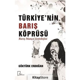 Türkiye’nin Barış Köprüsü - Manço Antolojisi - Göktürk Erdoğan