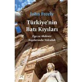 Türkiye'nin Batı Kıyıları - john Freely