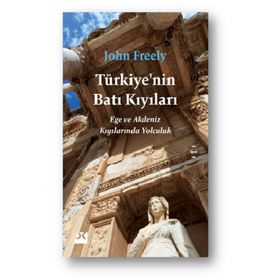 Türkiye'nin Batı Kıyıları - john Freely