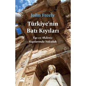 Türkiye'nin Batı Kıyıları - john Freely