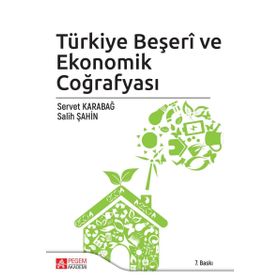 TÜRKİYE'NİN BEŞERİ VE EKONOMIK COĞRAFYASI - ERSIN GÜNGÖRDÜ