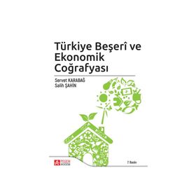 TÜRKİYE'NİN BEŞERİ VE EKONOMIK COĞRAFYASI - ERSIN GÜNGÖRDÜ
